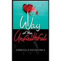 Way of the Unfaithful