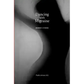 Dancing with Migraine: Women's Stories