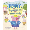 Penny, the Engineering Tail of the Fourth Little Pig