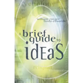 A Brief Guide to Ideas