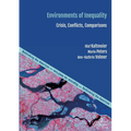 Environments of Inequality: Crises, Conflicts, Comparisons
