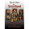 The Sisterhood: The Inside Story of the Women's Movement and the Leaders Who Made it Happn