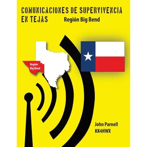 Comunicaciones de supervivencia en Tejas: Region Big Bend