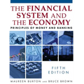 The Financial System and the Economy: Principles of Money and Banking