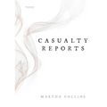 Casualty Reports: Poems