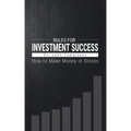 How to Make Money in Stocks: Rules for Investment Success