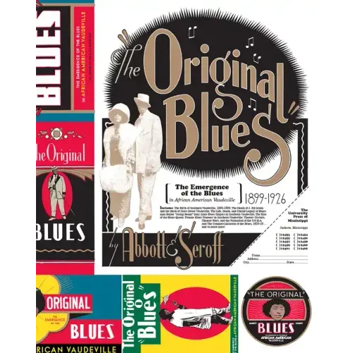 The Original Blues: The Emergence of the Blues in African American Vaudeville