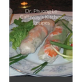 Dr. Phuong Le Callaway's Kitchen Recipes