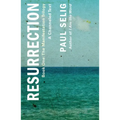 Resurrection: A Channeled Text: (Book One of the Manifestation Trilogy)