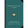 Hypnotism Comes of Age