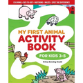 My First Animal Activity Book: For Kids 3-5