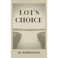 Lot's Choice