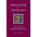 Interrogatio Iohannis (The Secret Book of the Cathars) and Apokryphon Iohannis (The Secret Book of John): With an Introduction: Nativity of Christiani