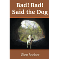 Bad! Bad! Said the Dog