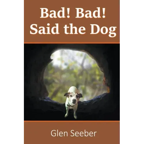 Bad! Bad! Said the Dog