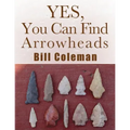 Yes, You Can Find Arrowheads!