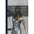 King's Cutters and Smugglers: 1700 - 1855
