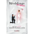 Weddings Unfiltered: The No Bullsh*t Wedding Planning Guide