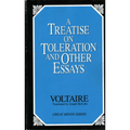 A Treatise on Toleration and Other Essays