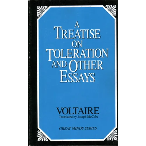 A Treatise on Toleration and Other Essays