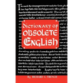 Dictionary of Obsolete English