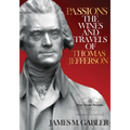 Passions: The Wines and Travels of Thomas Jefferson