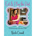 Eat & Play the Part: Entertaining with the Flair