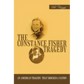 The Constance Fisher Tragedy