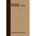 Johnsonian Miscellanies - Vol II