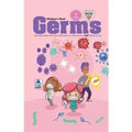 Germs Children's Book: Kids Science Book About How to stay safe from Germs Viruses and Bacteria