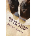 Famous Donkeys of the Bible: Six Studies for Individuals or Groups