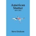 American Stutter: 2019-2021