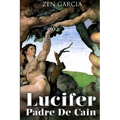 Lucifer Padre de Caín