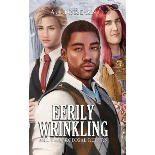 Eerily Wrinkling: and the Prodigal Return