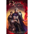 His Dark Knights: A Paranormal Fantasy Adventure