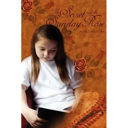 The Secret and The Sunday Rose