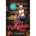 Lies and Pumpkin Pies: Paranormal Cozy Mystery