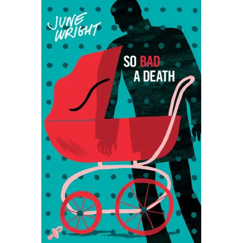 So Bad a Death