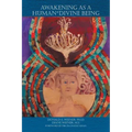 Awakening as a Human*Divine Being