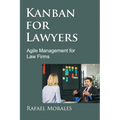Kanban for Lawyers: Agile Management for Law Firms