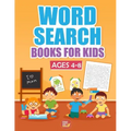 Word Search Books For Kids Ages 4-8: 1000+ Words Of Fun And Challenging Large Print Puzzles That Your Kids Would Enjoy, Made specifically for Kids 4-5
