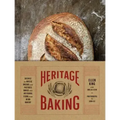 Heritage Baking: Recipes for Rustic Breads and Pastries Baked with Artisanal Flour from Hewn Bakery (Bread Cookbooks, Gifts for Bakers,