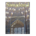 Samarkand: The History and Legacy of One of Asia's Oldest Cities