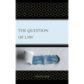 The Question of Law