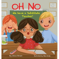 Oh No! We have a Substitute Teacher!