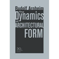 The Dynamics of Architectural Form, 30th Anniversary Edition