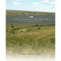 Homesteading on the Dry Fork of the Marias River