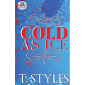 Cold As Ice (The Cartel Publications Presents)