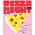 Pizza Night: 60+ Recipes for Date Nights, Lazy Nights, and Party Nights