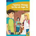 Twelve Things to Do at Age 12